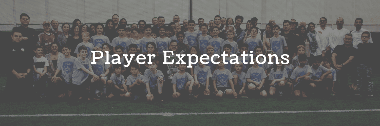 TAC Soccer Academy Player Expectations TAC Academy